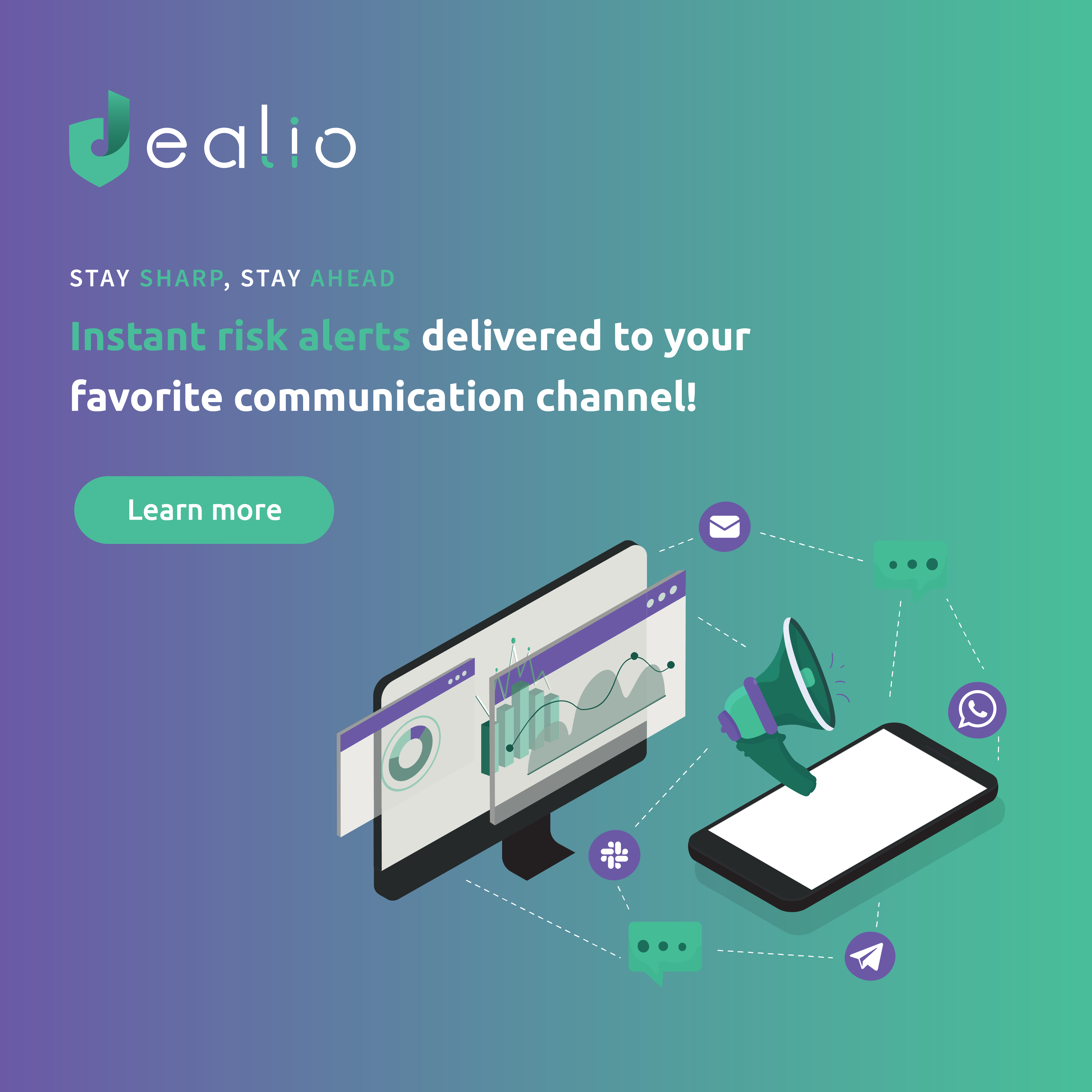 Dealio introduces risk. management instant alerts messaging feature